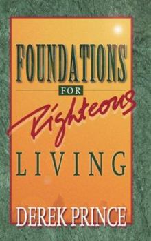 Paperback Foundations for Righteous Living Book