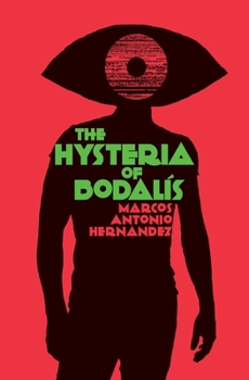 Paperback The Hysteria of Bodalís Book