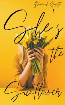 Paperback She's the Sunflower: Heart Healing Poetry and Prose Book