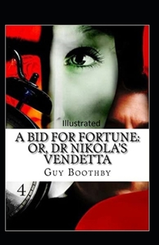 Paperback A Bid for Fortune or Dr. Nikola's Vendetta Illustrated Book