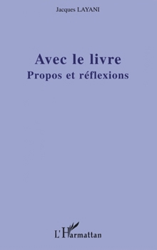 Paperback Avec le livre: Propos et réflexions [French] Book