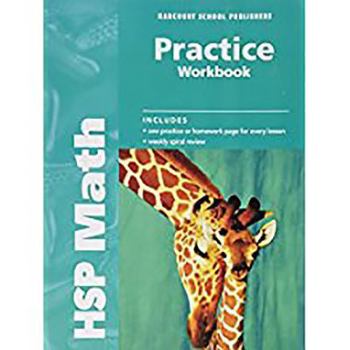 Paperback Harcourt School Publishers Math: Practice Workbook Student Edition Grade 2 Book
