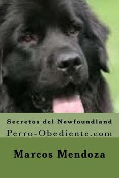 Paperback Secretos del Newfoundland: Perro-Obediente.com [Spanish] Book