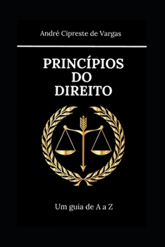 Paperback Princípios Do Direito: Um guia de A a Z [Portuguese] Book