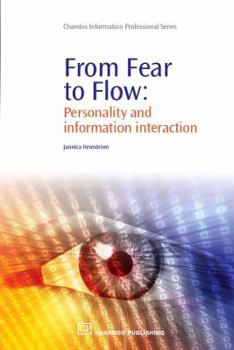 Paperback From Fear to Flow: Personality and Information Interaction Book