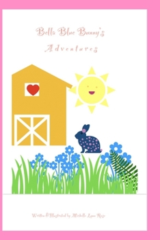 Paperback Bella Blue Bunny's Adventures Book
