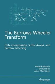 Paperback The Burrows-Wheeler Transform:: Data Compression, Suffix Arrays, and Pattern Matching Book