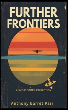 Paperback Further Frontiers (Alex Archer) Book