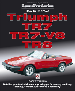 Paperback How to Improve Triumph TR7, TR7-V8 & TR8 Book