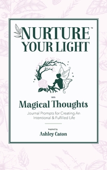 Hardcover Nurture Your Light with Magical Thoughts Book