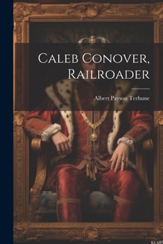 Paperback Caleb Conover, Railroader Book