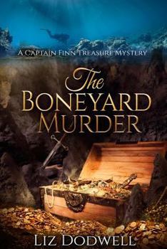 Paperback The Boneyard Murder: A Captain Finn Treasure Mystery Book