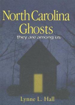 Paperback North Carolina Ghosts: They Are Among Us Book