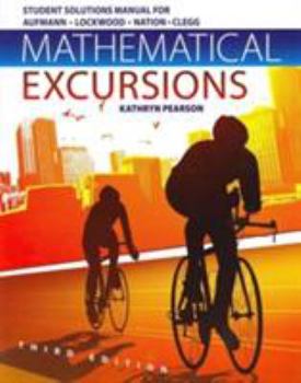 Paperback Student Solutions Manual for Aufmann/Lockwood/Nation/Clegg's Mathematical Excursions, 3rd Book