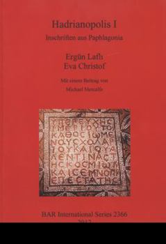 Paperback Hadrianopolis I: Inschriften aus Paphlagonia [German] Book