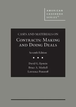 Hardcover Cases and Materials on Contracts, Making and Doing Deals (American Casebook Series) Book