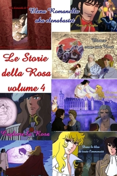 Paperback Le Storie della Rosa volume 4 [Italian] Book