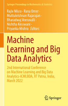 Hardcover Machine Learning and Big Data Analytics: 2nd International Conference on Machine Learning and Big Data Analytics-Icmlbda, Iit Patna, India, March 2022 Book