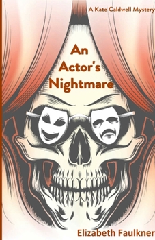 Paperback An Actor's Nightmare: A Kate Caldwell Mystery Book
