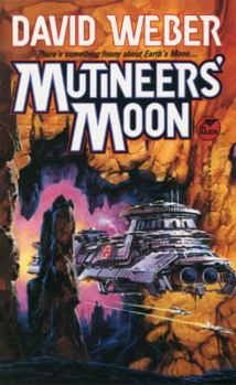 Mutineers' Moon - Book #1 of the Dahak