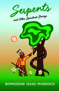 Paperback Serpents and Other Spiritual Beings Book