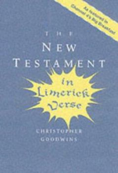 Paperback The New Testament in Limerick Verse Book