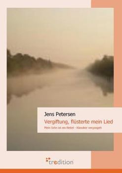 Paperback Vergiftung, Flusterte Mein Lied: Mein Sohn Ist Ein Nebel [German] Book