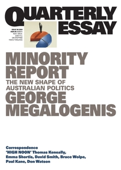 Paperback Minority Report: The New Shape of Australian Politics; Quarterly Essay 96 Book