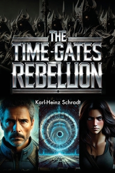 Paperback The Time Gates Rebellion Book
