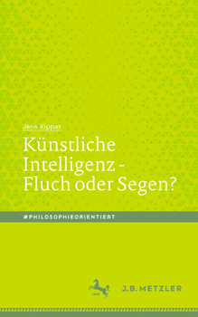 Paperback Künstliche Intelligenz - Fluch Oder Segen? [German] Book