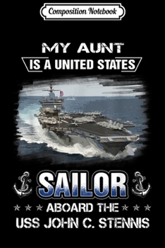 Paperback Composition Notebook: My Aunt Is a Sailor Aboard The USS John C. Stennis Journal/Notebook Blank Lined Ruled 6x9 100 Pages Book