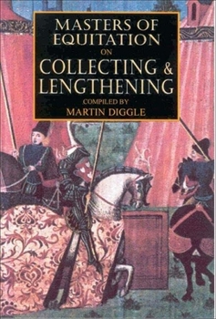 Hardcover Masters of Equitation on Collecting and Lengthening Book