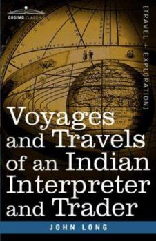 Paperback Voyages and Travels of an Indian Interpreter and Trader Book