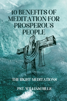 Paperback 10 benefits of meditation for prosperous people.: The Right Meditations Book
