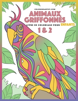 Paperback Livre de coloriage pour enfants Animaux griffonnés 1 & 2 [French] Book