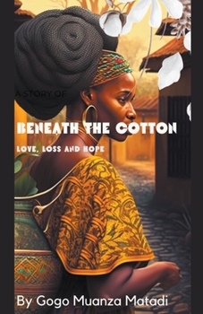 Paperback Beneath The Cotton Book