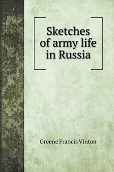 Hardcover Sketches of army life in Russia Book