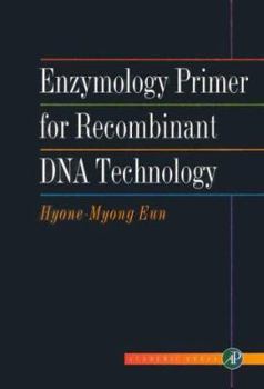 Hardcover Enzymology Primer for Recombinant DNA Technology Book