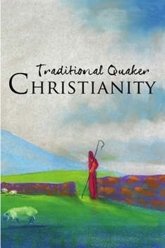 Paperback Traditional Quaker Christianity Book