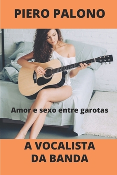 Paperback A vocalista da banda: Amor e sexo entre garotas [Portuguese] Book