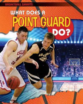 Paperback What Does a Point Guard Do? Book