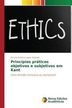 Paperback Princípios práticos objetivos e subjetivos em Kant [Portuguese] Book