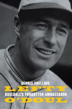 Hardcover Lefty O'Doul: Baseball's Forgotten Ambassador Book