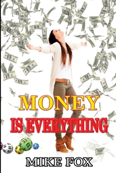 Paperback Money Is Everything Book
