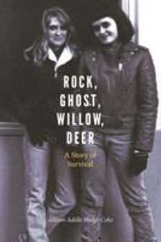 Hardcover Rock, Ghost, Willow, Deer: A Story of Survival Book