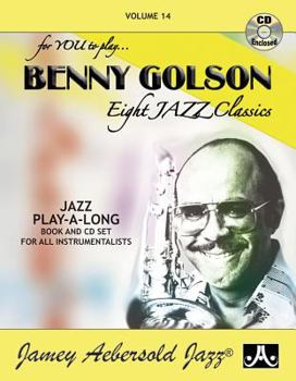 Paperback Jamey Aebersold Jazz -- Benny Golson, Vol 14: Eight Jazz Classics, Book & 2 CDs Book