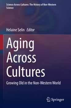 Paperback Aging Across Cultures: Growing Old in the Non-Western World Book