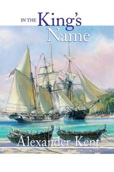 In the King's Name - Book #30 of the Richard Bolitho