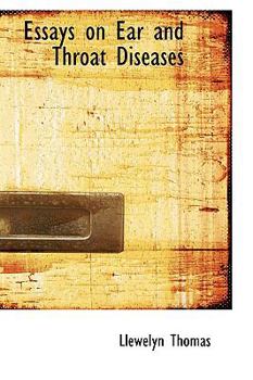 Paperback Essays on Ear and Throat Diseases Book