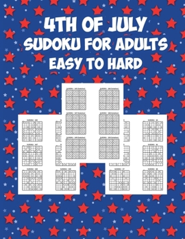 Paperback Sudoku for Adults: 4th Of July Easy to Hard Sudoku Book